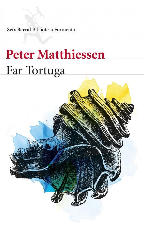 FAR TORTUGA | 9788432210143 | MATTHIESSEN, PETER  | Llibreria Online de Banyoles | Comprar llibres en català i castellà online