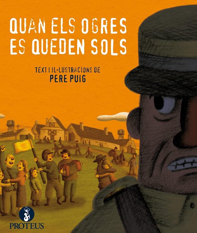 QUAN ELS OGRES ES QUEDEN SOLS | 9788415549499 | PUIG PARONELLA, PERE | Llibreria Online de Banyoles | Comprar llibres en català i castellà online