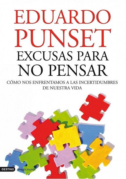 EXCUSAS PARA NO PENSAR | 9788423344130 | PUNSET, EDUARDO | Llibreria L'Altell - Llibreria Online de Banyoles | Comprar llibres en català i castellà online - Llibreria de Girona