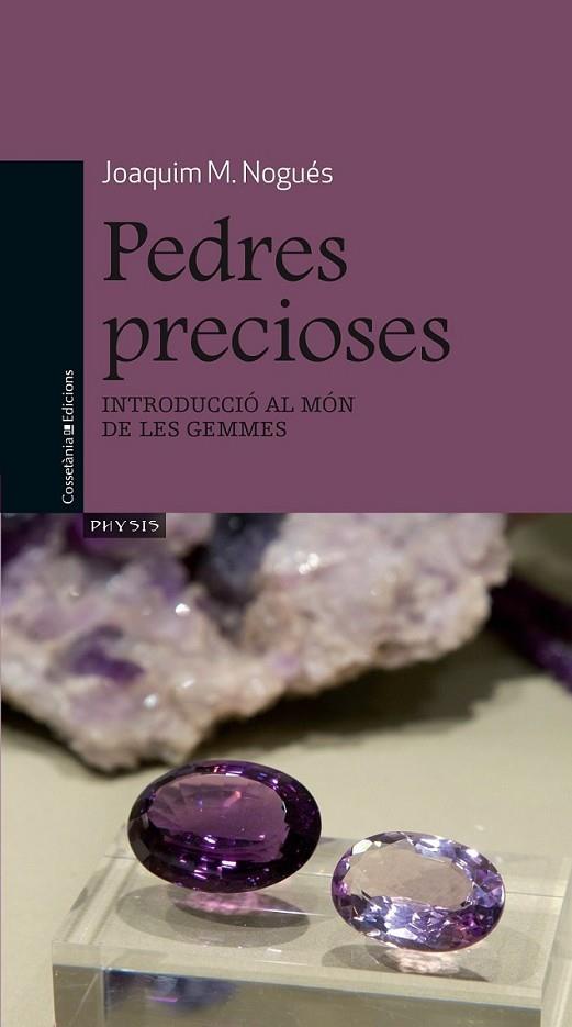 PEDRES PRECIOSES | 9788490341667 | NOGUÉS, JOAQUIM M. | Llibreria L'Altell - Llibreria Online de Banyoles | Comprar llibres en català i castellà online - Llibreria de Girona