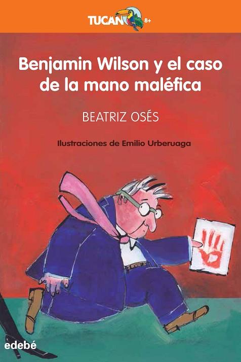 BENJAMIN WILSON Y EL CASO DE LA MANO MALÉFICA | 9788468350196 | OSÉS GARCÍA, BEATRIZ | Llibreria Online de Banyoles | Comprar llibres en català i castellà online