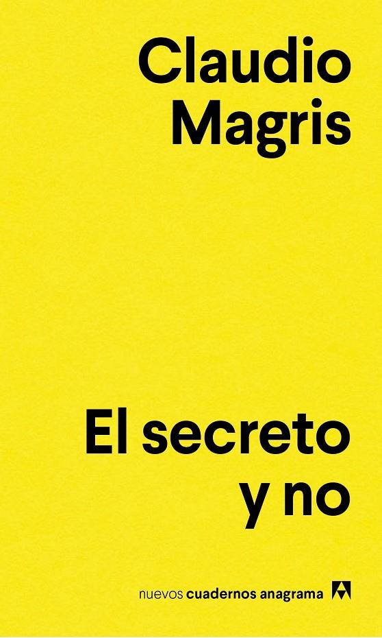 SECRETO Y NO, EL | 9788433916129 | MAGRIS, CLAUDIO | Llibreria L'Altell - Llibreria Online de Banyoles | Comprar llibres en català i castellà online - Llibreria de Girona