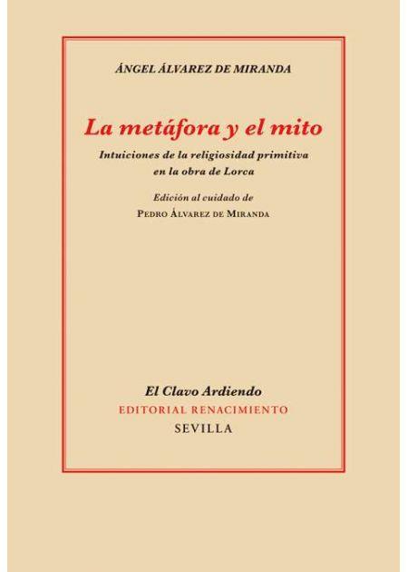 METÁFORA Y EL MITO, LA | 9788484726234 | ÁLVAREZ DE MIRANDA, ÁNGEL | Llibreria Online de Banyoles | Comprar llibres en català i castellà online