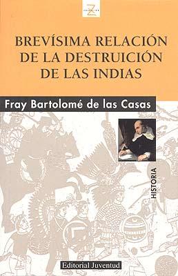 BREVISIMA RELACION DE LA DESTRUICION DE LAS INDIAS | 9788426136893 | DE LAS CASAS, FRAY BARTOLOME | Llibreria Online de Banyoles | Comprar llibres en català i castellà online