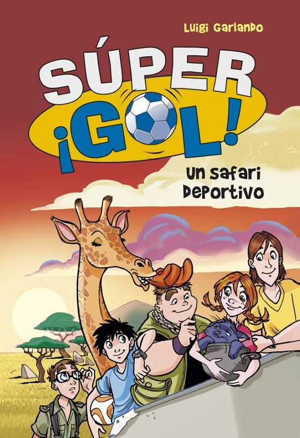 SUPER GOL 3, UN SAFARI DEPORTIVO | 9788415580638 | GARLANDO LUIGI | Llibreria Online de Banyoles | Comprar llibres en català i castellà online