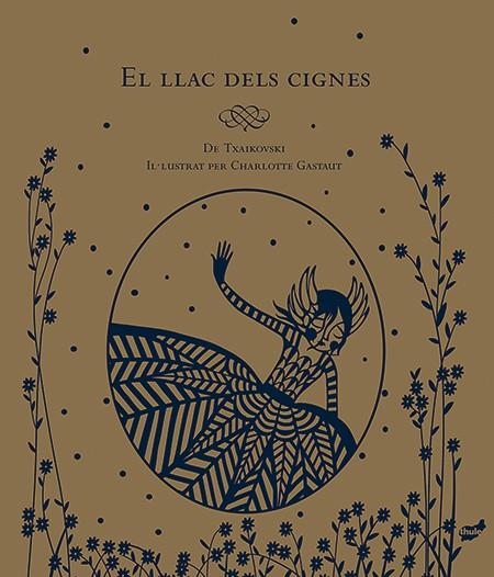 EL LLAC DELS CIGNES | 9788416817009 | GASTAUT, CHARLOTTE | Llibreria Online de Banyoles | Comprar llibres en català i castellà online