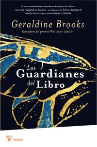 GUARDIANES DEL LIBRO, LOS | 9788498676785 | BROOKS, GERALDINE | Llibreria Online de Banyoles | Comprar llibres en català i castellà online