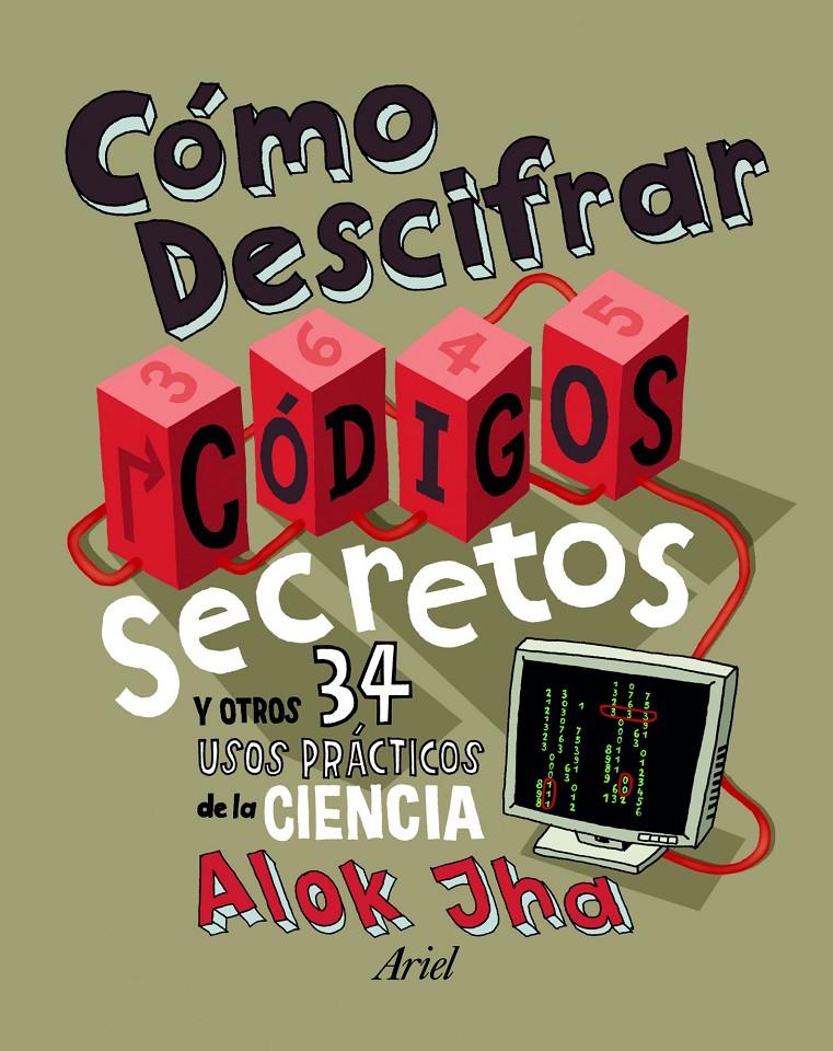 CÓMO DESCIFRAR CÓDIGOS SECRETOS | 9788434401129 | ALOK JHA | Llibreria L'Altell - Llibreria Online de Banyoles | Comprar llibres en català i castellà online - Llibreria de Girona