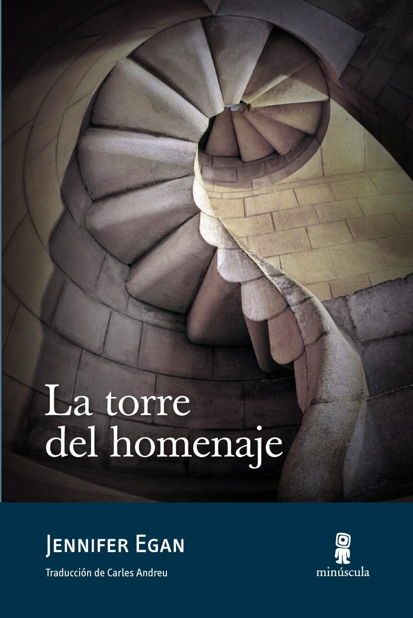 TORRE DEL HOMENAJE, LA | 9788495587985 | EGAN, JENNIFER | Llibreria L'Altell - Llibreria Online de Banyoles | Comprar llibres en català i castellà online - Llibreria de Girona
