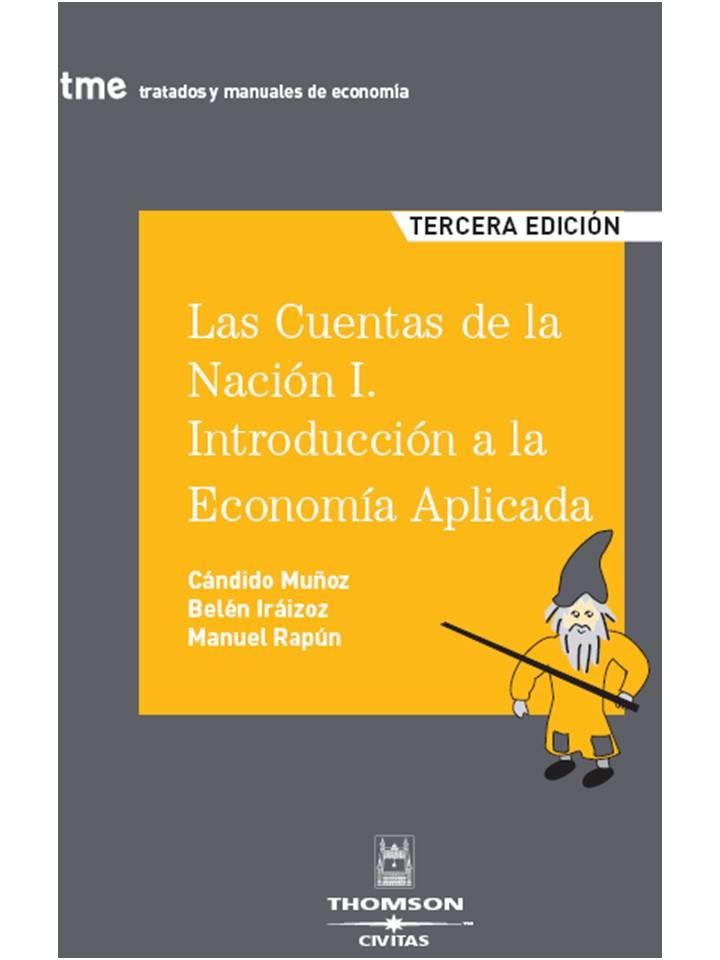 CUENTAS DE LA NACIÓN VOL.1. INTRODUCCIÓN DE LA ECONOMÍA APLI | 9788447030583 | MUÑOZ CIDAD, CANDIDO & MANUEL RAPÚN, BELÉN IRÁIZOZ | Llibreria Online de Banyoles | Comprar llibres en català i castellà online