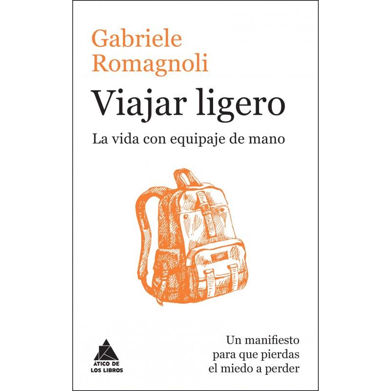 VIAJAR LIGERO | 9788416222223 | ROMAGNOLI, GABRIELE | Llibreria Online de Banyoles | Comprar llibres en català i castellà online