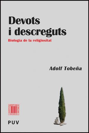 DEVOTS I DESCREGUTS | 9788437090009 | TOBEÑA, ADOLF | Llibreria Online de Banyoles | Comprar llibres en català i castellà online