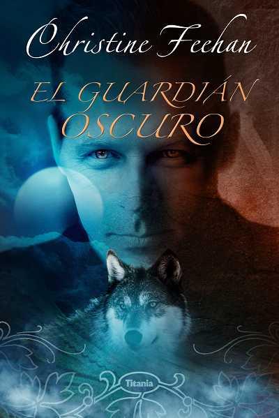 GUARDIAN OSCURO, EL | 9788496711389 | FEEHAN, CHRISTINE | Llibreria Online de Banyoles | Comprar llibres en català i castellà online