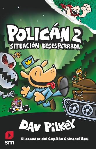 POLICAN 2 SITUACION DESESPERADA | 9788491077411 | PILKEY, DAV | Llibreria Online de Banyoles | Comprar llibres en català i castellà online