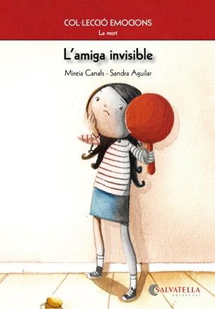 AMIGA INVISIBLE, L'. LA MORT | 9788484126249 | CANALS BOTINES, MIREIA | Llibreria L'Altell - Llibreria Online de Banyoles | Comprar llibres en català i castellà online - Llibreria de Girona