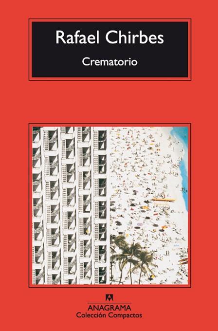 CREMATORIO | 9788433973764 | CHIRBES, RAFAEL | Llibreria Online de Banyoles | Comprar llibres en català i castellà online