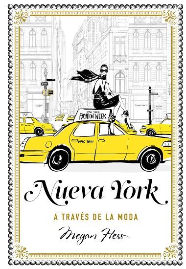 NUEVA YORK A TRAVÉS DE LA MODA | 9788416890286 | HESS, MEGAN | Llibreria L'Altell - Llibreria Online de Banyoles | Comprar llibres en català i castellà online - Llibreria de Girona