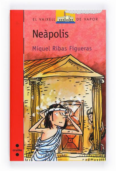 C-VVV.160 NEAPOLIS | 9788466128018 | RIBAS FIGUERAS, MIQUEL | Llibreria Online de Banyoles | Comprar llibres en català i castellà online