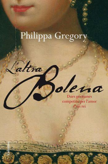 ALTRA BOLENA, L´ | 9788466409032 | GREGORY, PHILIPPA | Llibreria Online de Banyoles | Comprar llibres en català i castellà online