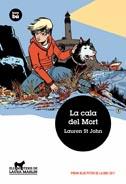 CALA DEL MORT, LA | 9788483431689 | ST JOHN, LAUREN | Llibreria L'Altell - Llibreria Online de Banyoles | Comprar llibres en català i castellà online - Llibreria de Girona