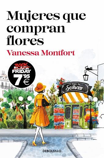 MUJERES QUE COMPRAN FLORES (EDICIÓN BLACK FRIDAY) | 9788466373975 | MONTFORT, VANESSA | Llibreria Online de Banyoles | Comprar llibres en català i castellà online