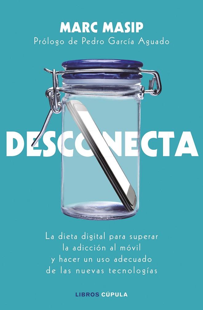 DESCONECTA | 9788448024833 | MASIP MONTANER, MARC | Llibreria Online de Banyoles | Comprar llibres en català i castellà online