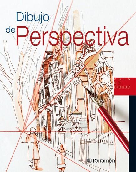 DIBUJO DE PERSPECTIVA | 9788434237933 | PARRAMÓN | Llibreria Online de Banyoles | Comprar llibres en català i castellà online