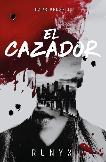 EL CAZADOR (DARK VERSE 1) | 9788466679022 | RUNYX | Llibreria Online de Banyoles | Comprar llibres en català i castellà online