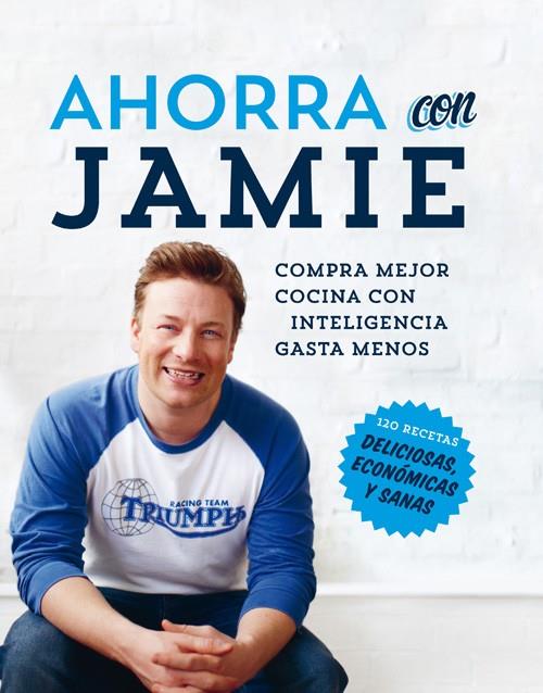 AHORRA CON JAMIE | 9788490560525 | OLIVER , JAMIE | Llibreria Online de Banyoles | Comprar llibres en català i castellà online