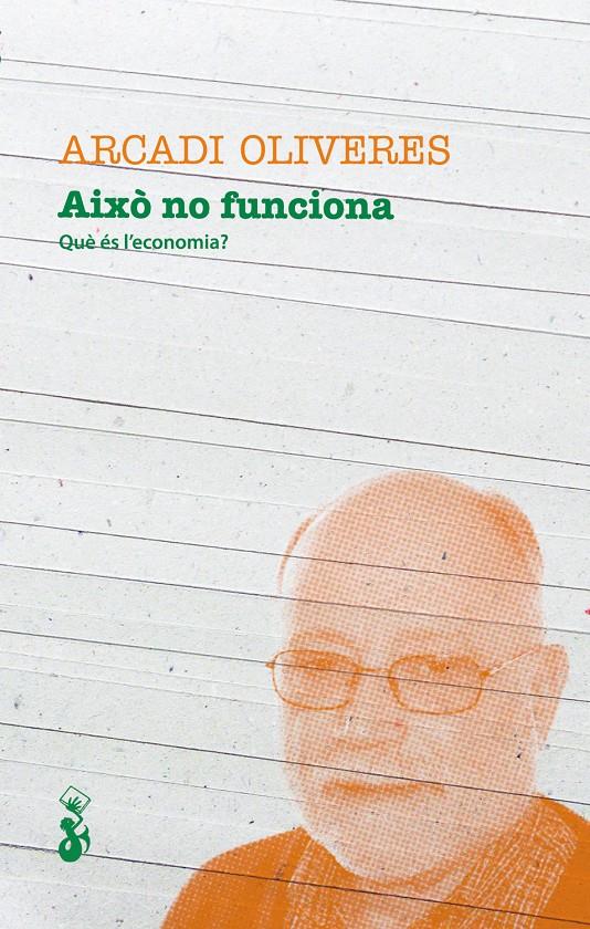 AIXÒ NO DUNCIONA | 9788415549369 | OLIVERES, ARCADI | Llibreria Online de Banyoles | Comprar llibres en català i castellà online