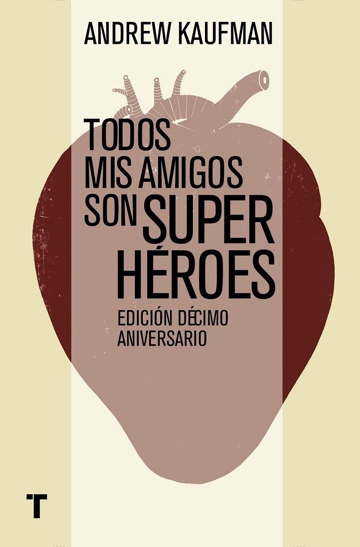 TODOS MIS AMIGOS SON SUPERHÉROES | 9788416142194 | KAUFMAN, ANDREW | Llibreria Online de Banyoles | Comprar llibres en català i castellà online