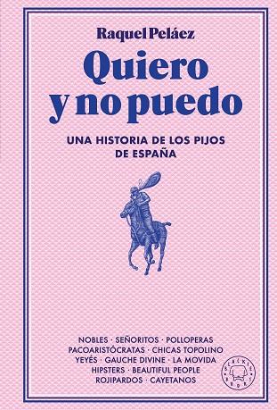 QUIERO Y NO PUEDO | 9788410025233 | PELÁEZ, RAQUEL | Llibreria Online de Banyoles | Comprar llibres en català i castellà online