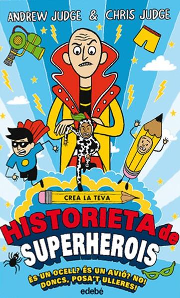 CREA LA TEVA HISTORIETA DE SUPERHEROIS | 9788468335209 | JUDGE, ANDREW | Llibreria L'Altell - Llibreria Online de Banyoles | Comprar llibres en català i castellà online - Llibreria de Girona