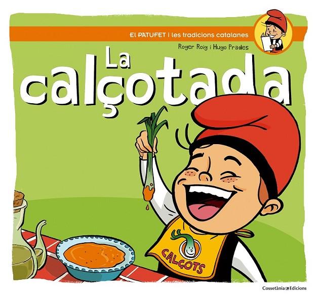 LA CALÇOTADA | 9788490342138 | ROIG CESAR, ROGER | Llibreria Online de Banyoles | Comprar llibres en català i castellà online