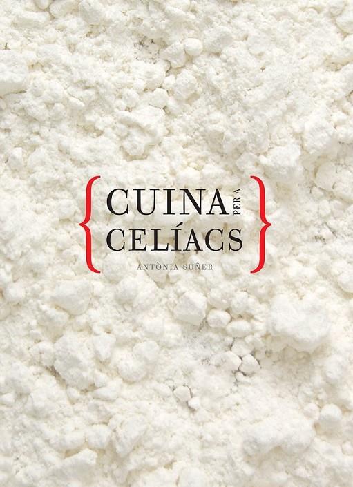 CUINA PER A CELIACS | 9788492703838 | SUÑER, ANTÒNIA | Llibreria Online de Banyoles | Comprar llibres en català i castellà online