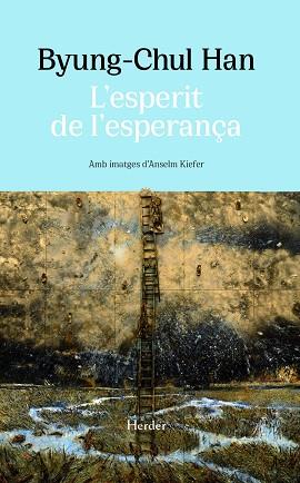 L'ESPERIT DE L'ESPERANÇA | 9788425451638 | HAN, BYUNG-CHUL | Llibreria Online de Banyoles | Comprar llibres en català i castellà online