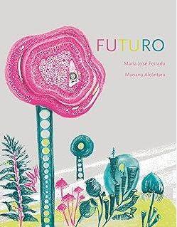 EL FUTURO | 9788411826471 | FERRADA, MARÍA JOSÉ | Llibreria L'Altell - Llibreria Online de Banyoles | Comprar llibres en català i castellà online - Llibreria de Girona