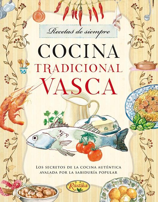 COCINA TRADICIONAL VASCA | 9788415401810 | Llibreria Online de Banyoles | Comprar llibres en català i castellà online