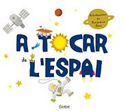 A TOCAR L'ESPAI | 9788498255461 | IL·LUSTR: BÉCUE, BENJAMIN | Llibreria Online de Banyoles | Comprar llibres en català i castellà online