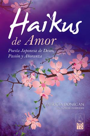 HAIKUS DE AMOR | 9788493784553 | DONEGAN, PATRICIA/ISHIBASHI, YOSHIE | Llibreria Online de Banyoles | Comprar llibres en català i castellà online