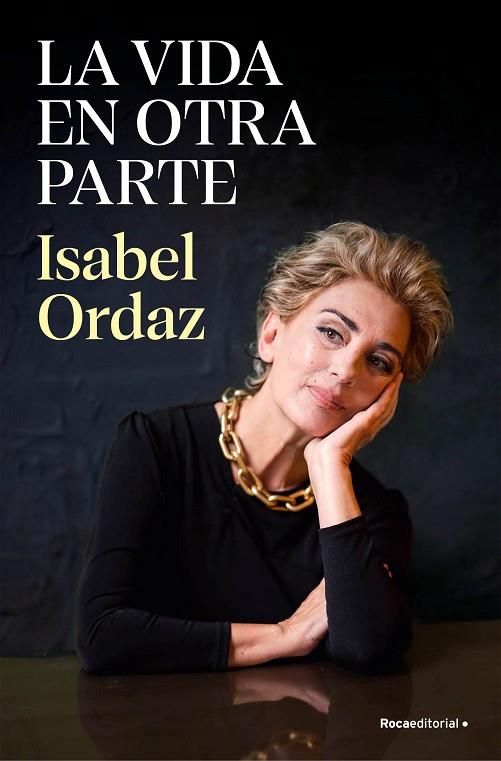 LA VIDA EN OTRA PARTE | 9788410096622 | ORDAZ, ISABEL | Llibreria Online de Banyoles | Comprar llibres en català i castellà online