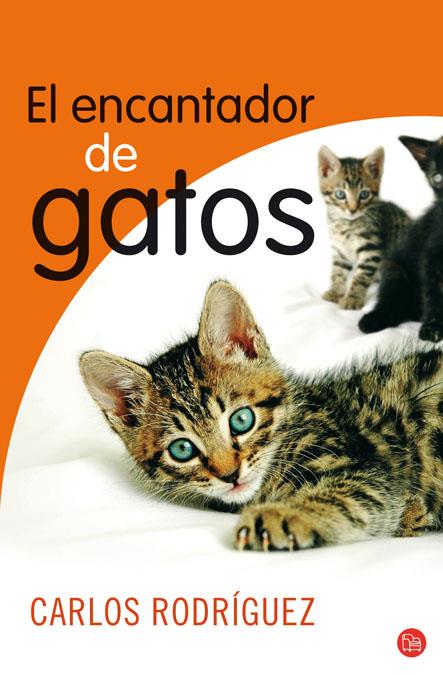 ENCANTADOR DE GATOS , EL | 9788466323949 | RODRIGUEZ , CARLOS | Llibreria Online de Banyoles | Comprar llibres en català i castellà online