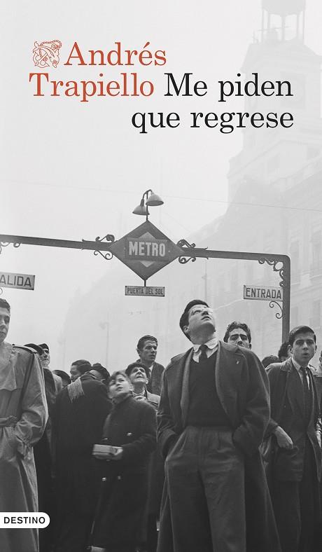 ME PIDEN QUE REGRESE | 9788423365852 | TRAPIELLO, ANDRÉS | Llibreria Online de Banyoles | Comprar llibres en català i castellà online