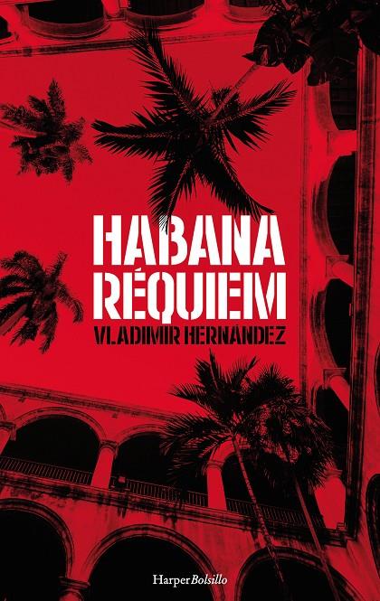 HABANA RÉQUIEM | 9788417216061 | HERNÁNDEZ, VLADIMIR | Llibreria Online de Banyoles | Comprar llibres en català i castellà online