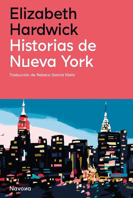 HISTORIAS DE NUEVA YORK | 9788419179869 | HARDWICK, ELIZABETH | Llibreria L'Altell - Llibreria Online de Banyoles | Comprar llibres en català i castellà online - Llibreria de Girona