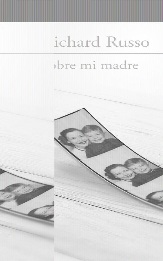 SOBRE MI MADRE | 9788420404981 | RUSSO, RICHARD | Llibreria Online de Banyoles | Comprar llibres en català i castellà online