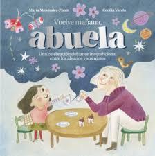 VUELVE MAÑANA, ABUELA | 9788419834607 | MENÉNDEZ-PONTE, MARÍA | Llibreria Online de Banyoles | Comprar llibres en català i castellà online