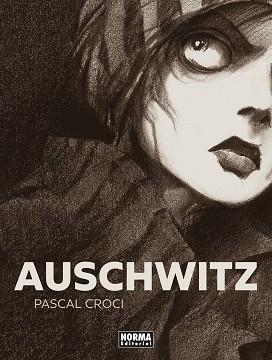 AUSCHWITZ. NUEVA EDICION | 9788467965681 | PASCAL CROCI | Llibreria L'Altell - Llibreria Online de Banyoles | Comprar llibres en català i castellà online - Llibreria de Girona