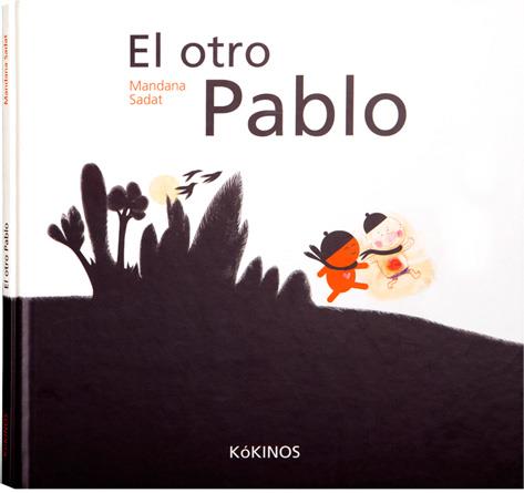 OTRO PABLO, EL (ALBUM IL.TD) | 9788496629479 | SADAT, MANDANA | Llibreria L'Altell - Llibreria Online de Banyoles | Comprar llibres en català i castellà online - Llibreria de Girona