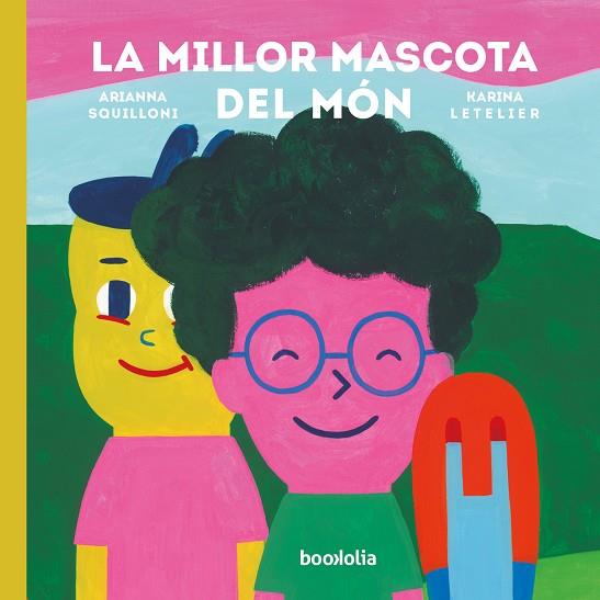 MILLOR MASCOTA DEL MÓN, LA | 9788418284632 | SQUILLONI, ARIANNA | Llibreria Online de Banyoles | Comprar llibres en català i castellà online